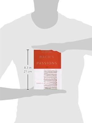 Hearing Bach S Passions By Melamed Daniel R Amazon Ae