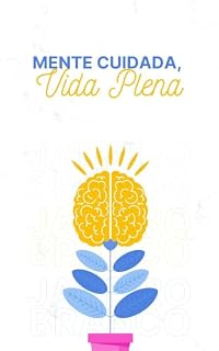 Livro Mente Cuidada, Vida Plena