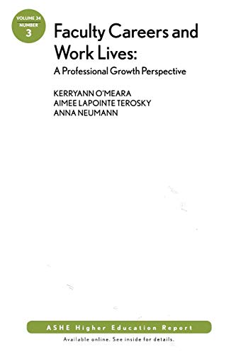 Faculty Careers and Work Lives: A Professional Growth...