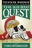 The Sacred Quest (Tennis Shoes Adventure)