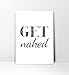 bathroom wall art, get naked, bathroom wall decor, get naked sign, get naked print, bathroom sign, Dorm Room Print, bathroom print, funny quote, funny sign, bathroom art print, home sign, 8x10