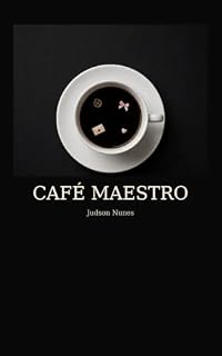 Livro Café Maestro : Quatro doses. Quatro histórias. Um mesmo lugar.