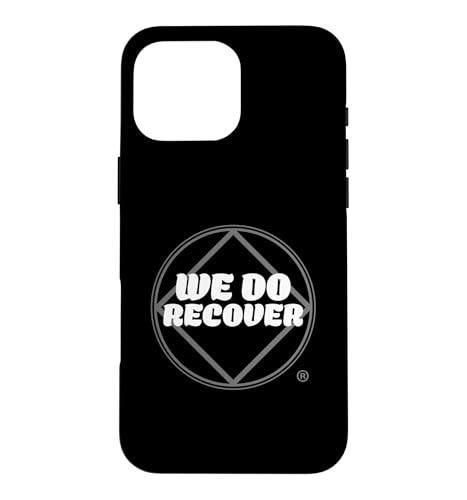 Narcotics Anonymous: We Do Recover II Case for iPhone 16 Pro Max