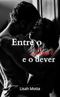 Livro Entre o Amor e o dever