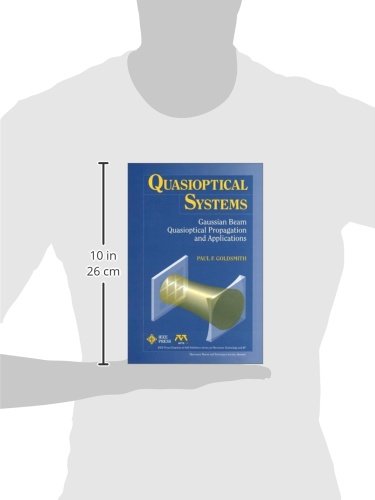 Quasioptical Systems: Gaussian Beam Quasioptical Propogation and Applications