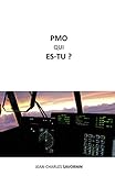 PMO - Qui es-tu ? (French Edition) by