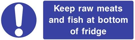 Keep raw meats and fish at bottom of fridge Food Hygiene sign (Size:300x100mm; Material:Self-adhesive vinyl sticker; Pre-drilled holes:No;)