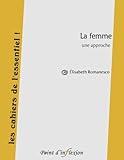 Image de La femme: une approche (les cahiers de l'essentiel !) (French Edition)