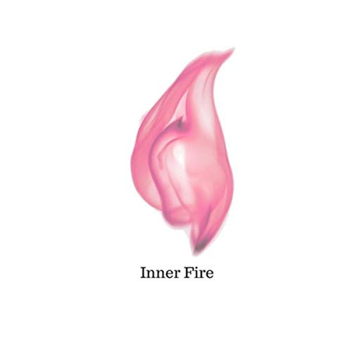 Inner Fire [Explicit]