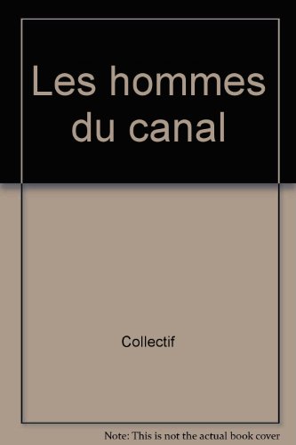 Les  hommes du canal