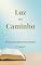 Livro Luz no Caminho: 30 Dias para Esperança e Direção (Jornada da Alma: Uma Série de Devocionais Cristãos para Transformação Espiritual)