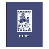 Music Together: Flutes (Center for Music and Young Children)