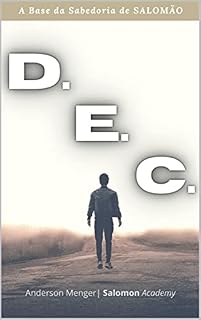 Livro D.E.C : A base da sabedoria de Salomão