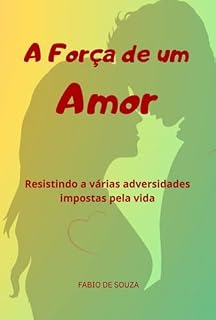 Livro A Força De Um Amor
