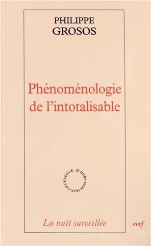 Phénoménologie de l'intotalisable