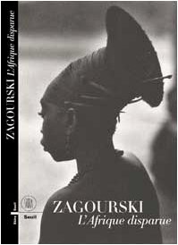 Zagourski: L'afrique Disparue by Ezio Bassani (Hardcover)