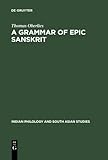 A Grammar of Epic Sanskrit, Oberlies, Thomas, 3110144484