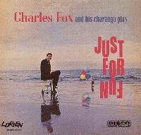 Charles Fox - Play Just For Fun - Zortam Music