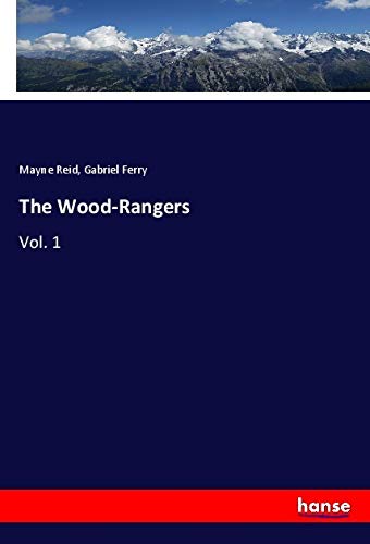 The Wood-Rangers: Vol. 1