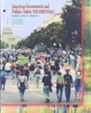 American Government and Politics Today : The Essentials 2008, Bardes, Barbara A. and Shelley, Mack C., 0495507733