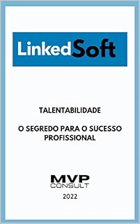 Livro Talento.: O segredo para o sucesso profissional. (LinkedSoft - Capacitação em Soft Skills)