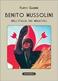 Image de Benito Mussolini nell'Italia dei miracoli.