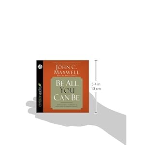 Be All You Can Be: A Challenge to Stretch Your God-Given Potential