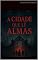 Livro A CIDADE QUE LÊ ALMAS