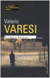 Valerio Varesi - Le ombre di Montelupo (2005)