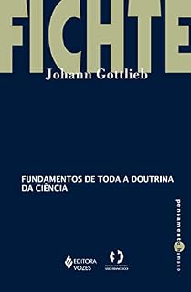 Livro Fundamentos de toda a doutrina da ciência (Pensamento Humano)