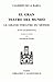 Le Grand Theatre Du Monde: El Gran Teatro del Mundo (Temoins de L'Espagne) (French Edition) by