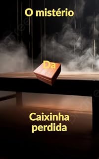 Livro O Mistério da Caixinha Perdida: Clara e Pedro encontram uma caixinha dourada cheia de enigmas e aventuras. Juntos, desvendam mistérios e aprendem que a maior magia está na amizade e na curiosidade.