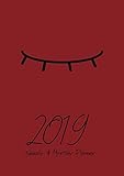 2019 Weekly & Monthly Planner: Calendar Agenda Organizer with a 3, 6, 12 months goal planner with motivational quotes with dark red eyelashes on front and back cover by Happiness Your Own Way
