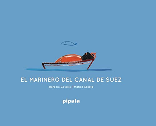 El Marinero Del Canal De Suez 9788416287390 Amazon Com Books