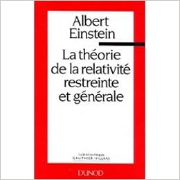 Amazon Fr Theorie De La Relativite Restreinte Et Generale La Einstein Livres