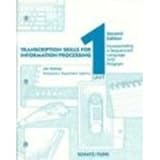 Transcription Skills for Information Processing-Unit 1 Txt/Wkbk, Schatz, 0028001109