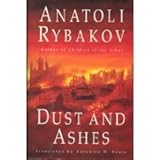 Dust and Ashes (Arbat Trilogy, Vol 3)