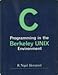 C Programming in the Berkeley Unix Environment by 