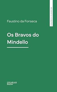 Livro Os Bravos do Mindello