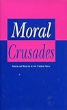 Moral Crusades : The Family and Morality in the Thatcher Years, Durham, Martin, 0814718418
