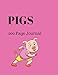 PIGS 200 Page Journal by
