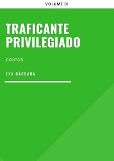 Livro Traficante Privilegiado