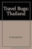 Thailand (Travel Bugs) by Aileen Lau