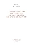 L'Organisation biologique de la théorie de l'information by 