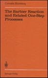 The Barbier Reaction and Related One-Step Processes, Blomberg, C., 0387571698