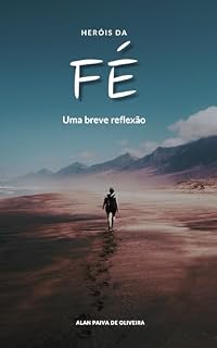 Livro HERÓIS DA FÉ: UMA BREVE REFLEXÃO