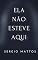 Livro Ela não esteve aqui