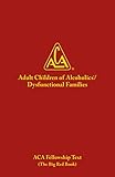 ADULT CHILDREN OF ALCOHOLICS/DYSFUNCTIONAL FAMILIES