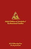 ADULT CHILDREN OF ALCOHOLICS/DYSFUNCTIONAL FAMILIES