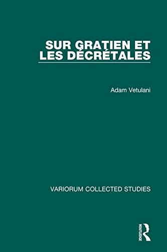 Sur Gratien et les Décrétales (Variorum Collected Studies)